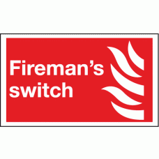 Fireman's switch sign