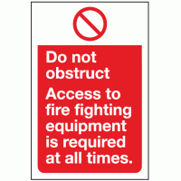 Do not obstruct access to fire fighting equipment is required at all times
