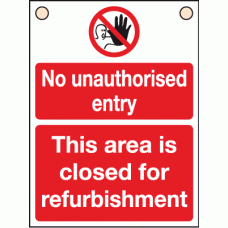 No unauthorised entry this area is closed for refurbishment sign