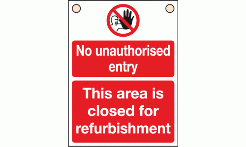 No unauthorised entry this area is closed for refurbishment sign