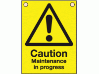 Caution maintenance in progress sign