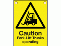 Caution fork-lift trucks operating sign