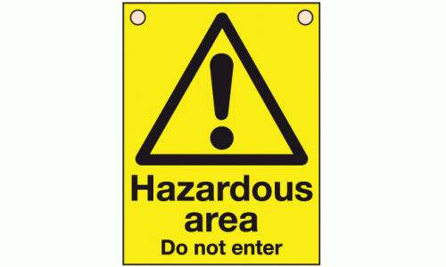 Hazardous area do not enter sign