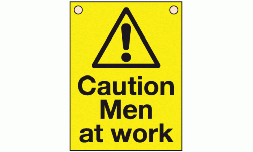 Caution men at work sign