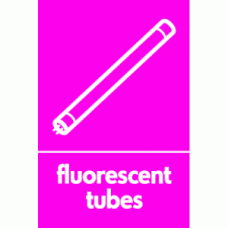Fluorescent Tubes Waste Recycling Signs WRAP Recycling Signs