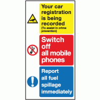 Your car registration is being recorded to assist in crime prevention switch off all mobile phones report all fuel spillage immediately sign