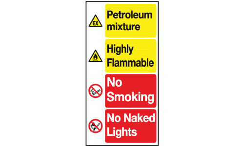 Petroleum mixture highly flammable no smoking no naked lights sign