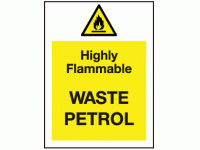Highly flammable waste petrol sign