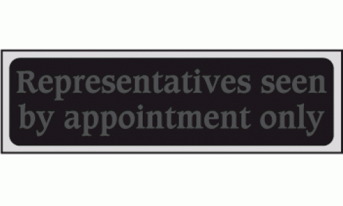 Representatives seen by appointment only sign