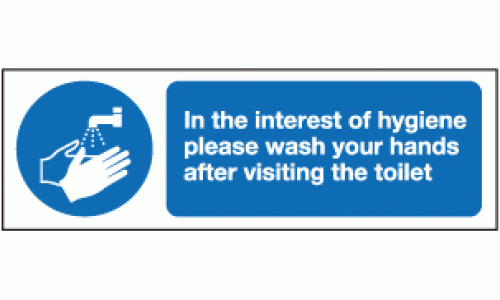 In the interest of hygiene please wash your hands after visiting the toilet sign