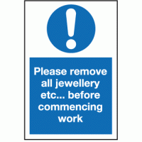 Please remove all jewellery etc before commencing work sign