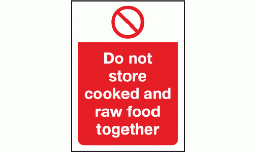 Do not store cooked and raw food together sign 