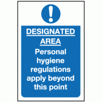 Designated area personal hygiene regulations apply beyond this point