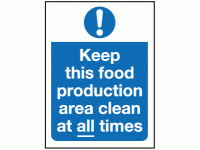 Keep this food production area clean ...