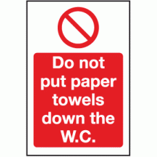Do not put paper towels down the toilet sign
