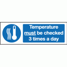 Temperature must be checked 3 times a day sign