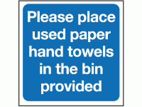 Please place used paper hand towels i...