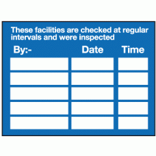 These facilities are checked at regular intervals and were inspected sign