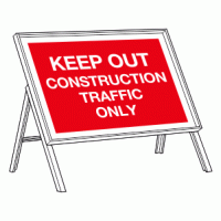 Keep out construction traffic only sign