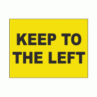 Keep To The Left Sign