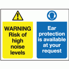 Warning risk of high noise levels ear protection is available at your request sign