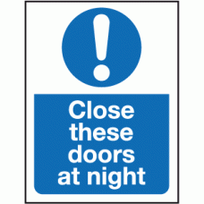 Close these doors at night sign