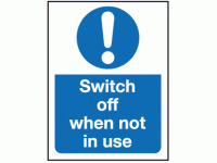 Switch off when not in use sign