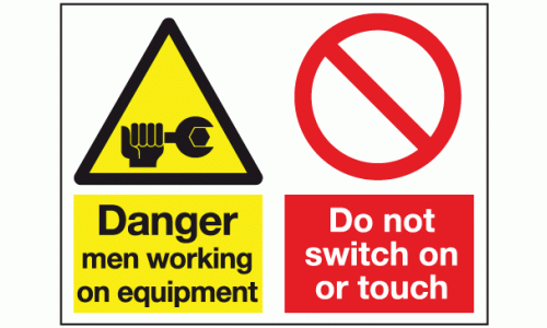 Danger men working on equipment Do not switch on or touch