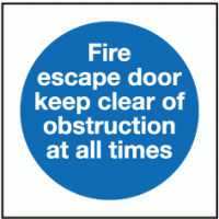 Fire escape door keep clear of obstructions at all times sign