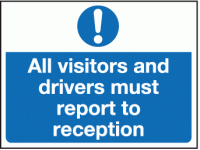 All visitors and drivers must report ...