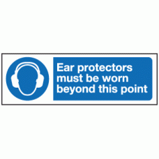 Ear protectors must be worn beyond this point sign
