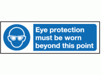 Eye protection must be worn beyond th...