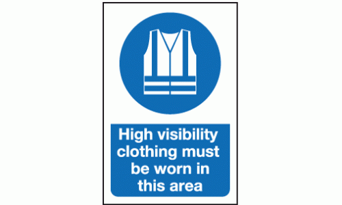 High visibility clothing must be worn in this area sign