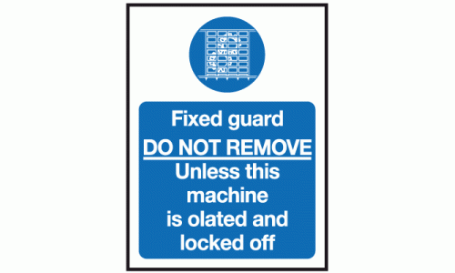 Fixed guards do not remove unless this machine is isolated and locked off