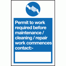 Permit to work required before maintenance cleaning repair work commences contact