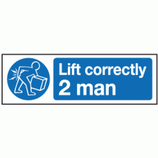 Lift correctly 2 man sign 