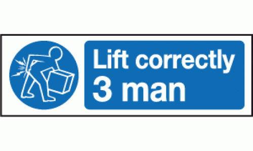Lift correctly 3 man sign 