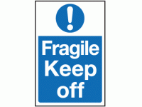 Fragile keep off sign