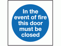 In the event of fire this door must b...