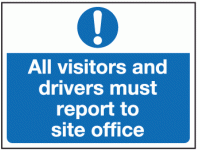 All visitors and drivers must report ...