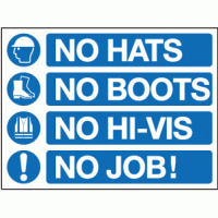 No hats no boots no hi-vis no job sign