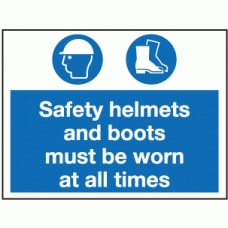Safety helmets and boots must be worn at all times sign