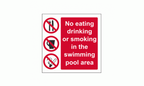 No Eating, Drinking or Smoking In The Swimming Pool Area Sign