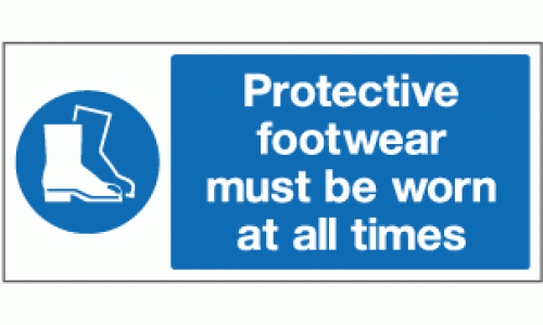 Protective footwear must be worn at all times sign