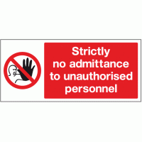 Strictly no admittance to unauthorised personnel