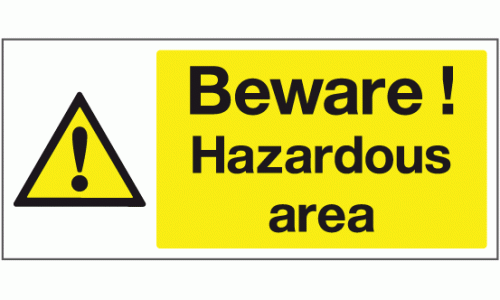 Beware hazardous area