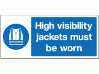 High visibility jackets must be worn 