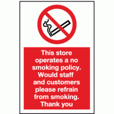 This store operates a no smoking policy sign