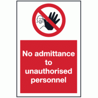 No admittance to unathorised personnel sign