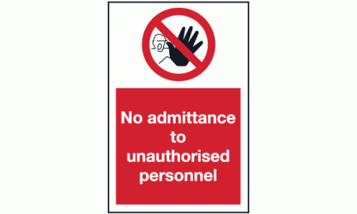 No admittance to unathorised personnel sign